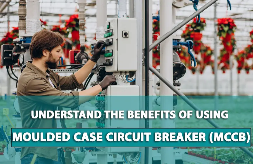 Understand-the-Benefits-of-Using-Moulded-Case-Circuit-Breaker - Moulded-Case-Circuit-Breaker