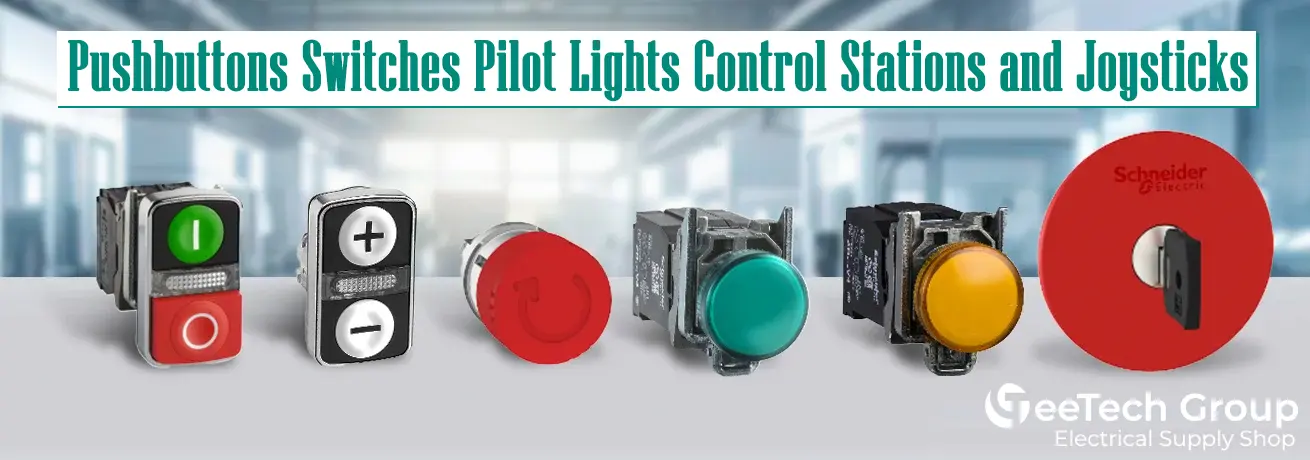 Schneider-Pushbuttons-Switches-and-Pilot-Lights-Quality-You-Can-Trust